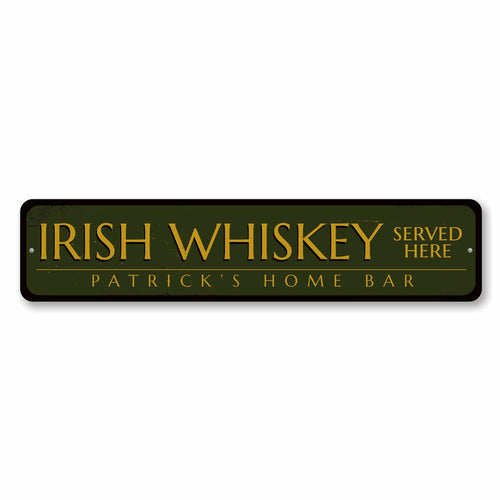Irish Whiskey Served Here Sign