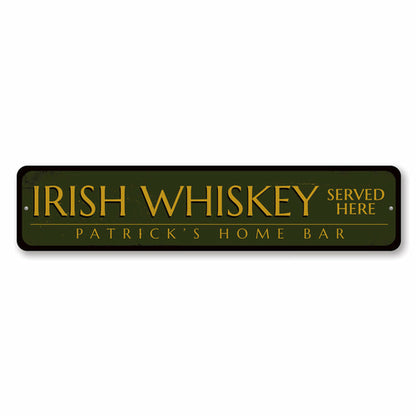 Irish Whiskey Served Here Sign