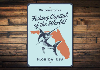 Fishing Capital of the World Sign