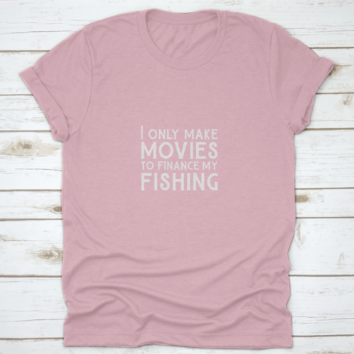 Qoutes For Life Nice Font "I Only Make Movies To Finance My Fishing"