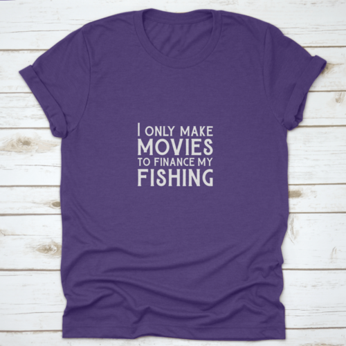 Qoutes For Life Nice Font "I Only Make Movies To Finance My Fishing"
