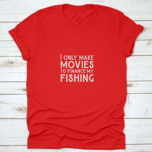 Qoutes For Life Nice Font "I Only Make Movies To Finance My Fishing"