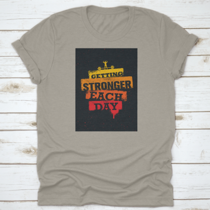 Getting Stronger Each Day Workout And Fitness Gym Motivation Quote