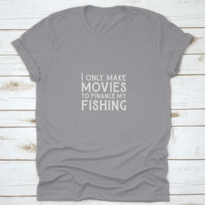 Qoutes For Life Nice Font "I Only Make Movies To Finance My Fishing"