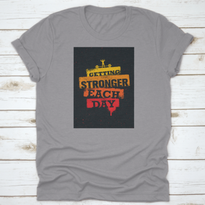 Getting Stronger Each Day Workout And Fitness Gym Motivation Quote