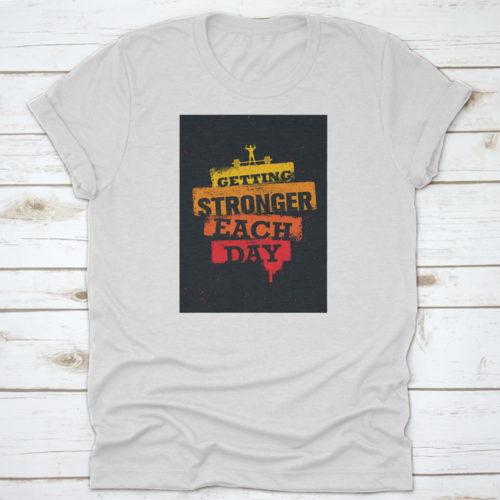 Getting Stronger Each Day Workout And Fitness Gym Motivation Quote