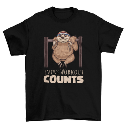Every workout counts t-shirt