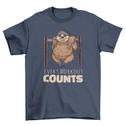 Every workout counts t-shirt