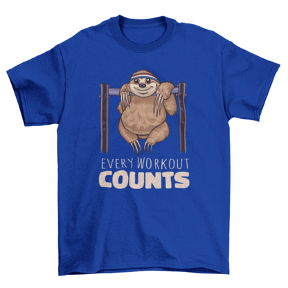 Every workout counts t-shirt