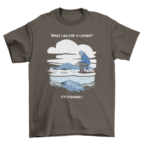 Ice fishing t-shirt