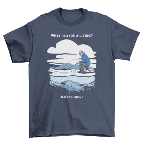 Ice fishing t-shirt