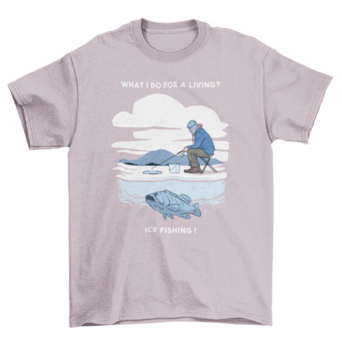 Ice fishing t-shirt