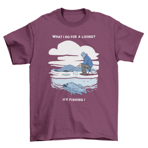 Ice fishing t-shirt
