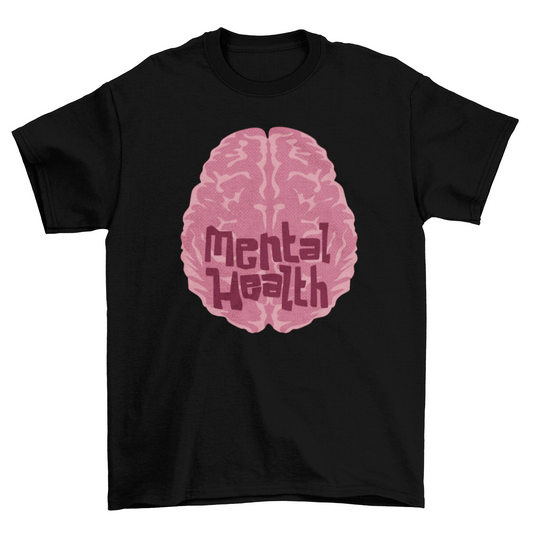 Mental health t-shirt
