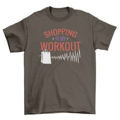 Funny shopping workout quote t-shirt