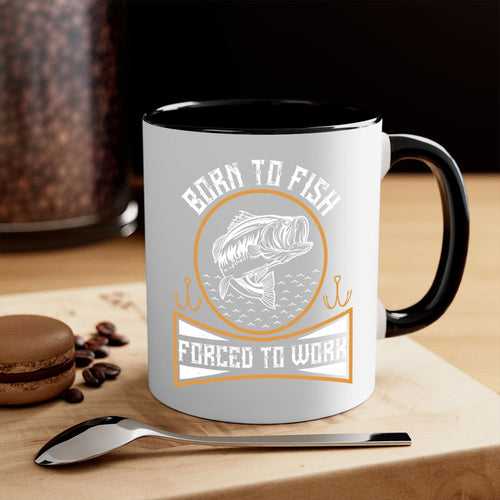born to fish forced to work 256#- fishing-Mug / Coffee Cup