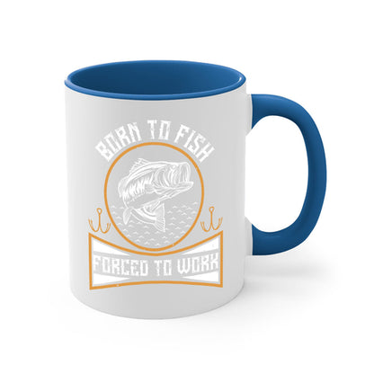 born to fish forced to work 256#- fishing-Mug / Coffee Cup