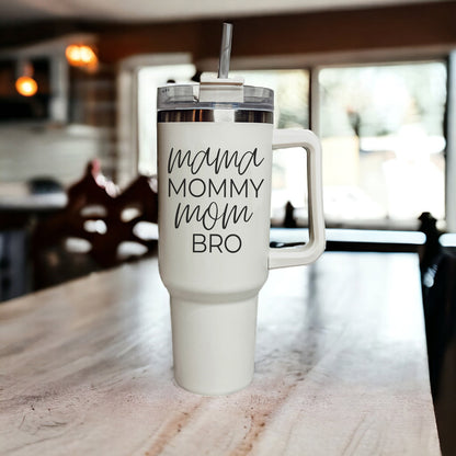 Mommy Bro 40oz