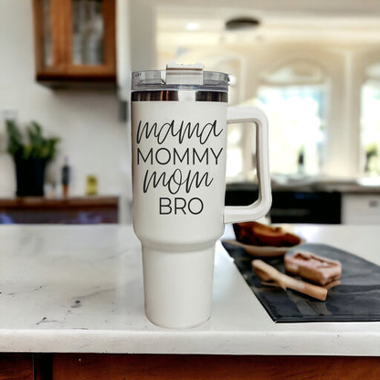 Mommy Bro 40oz