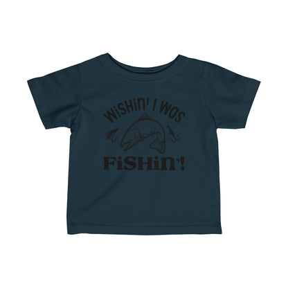 Adorable “Wishin’ I was Fishin'” Infant Fine Jersey Tee