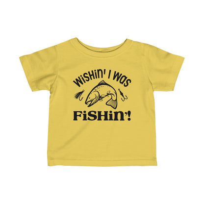 Adorable “Wishin’ I was Fishin'” Infant Fine Jersey Tee