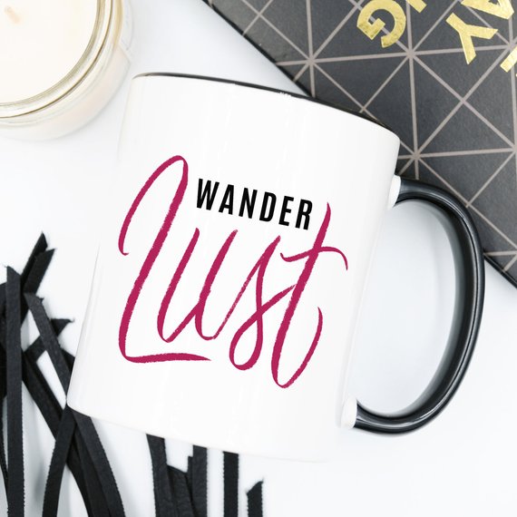 The "Wanderlust" Coffee Mug, Wanderlust, Adventure