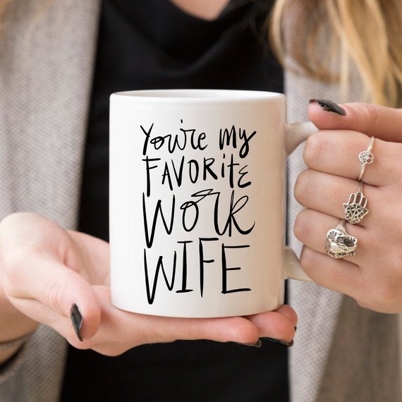 Coworker Gift, Coffee Mug, Work Wife Coffee Mug,
