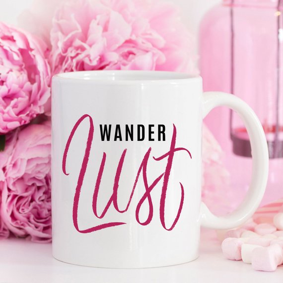 The "Wanderlust" Coffee Mug, Wanderlust, Adventure