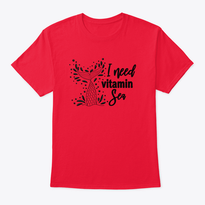 I Need Vitamin Sea Artistic Design for T-Shirt