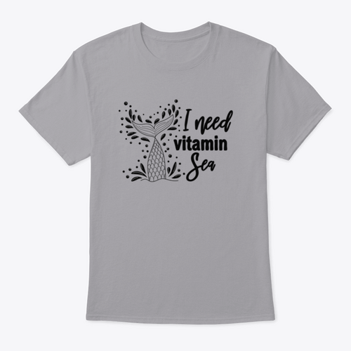 I Need Vitamin Sea Artistic Design for T-Shirt