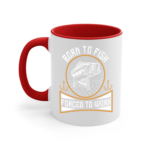 born to fish forced to work 256#- fishing-Mug / Coffee Cup