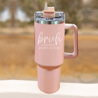 Bruh Pink 40oz