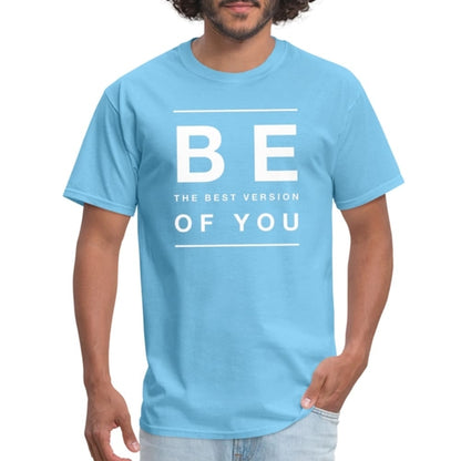 Mens T-shirt, Be The Best Version Of You Inspiration