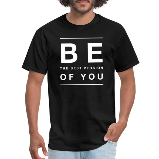 Mens T-shirt, Be The Best Version Of You Inspiration