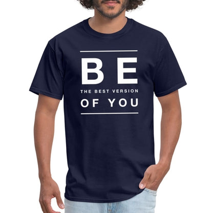 Mens T-shirt, Be The Best Version Of You Inspiration