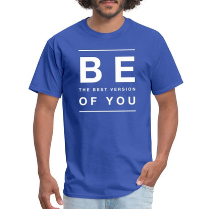 Mens T-shirt, Be The Best Version Of You Inspiration