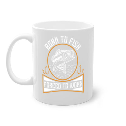 born to fish forced to work 256#- fishing-Mug / Coffee Cup